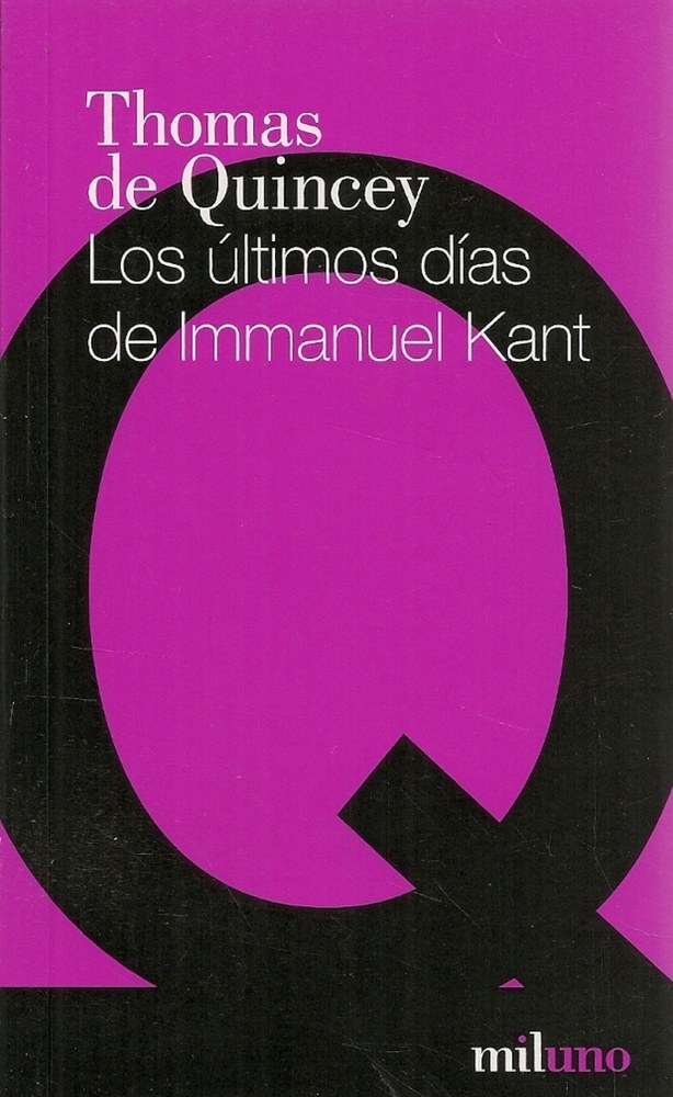 LOS ULTIMOS DIAS DE IMMANUEL KANT