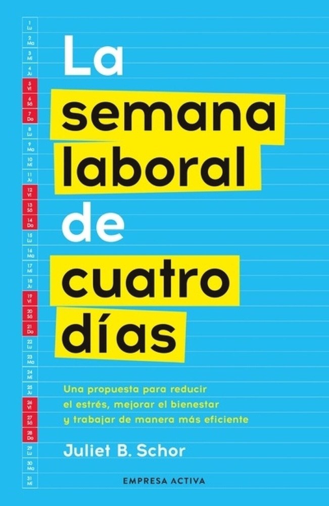LA SEMANA LABORAL DE CUATRO DIAS