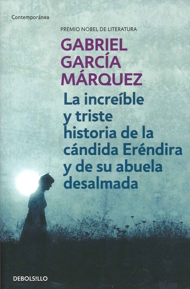 INCREIBLE Y TRISTE HISTORIA DE LA CANDIDA ERENDIRA
