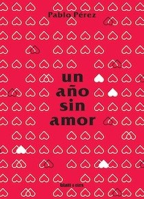 UN AÑO SIN AMOR