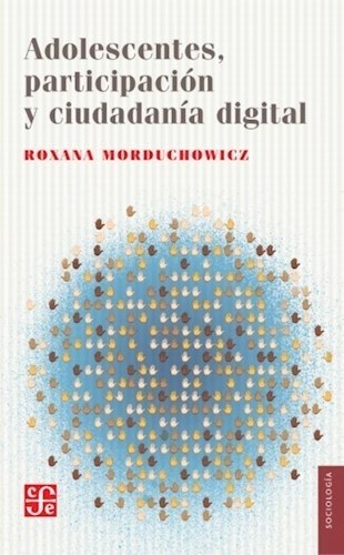 ADOLESCENTES, PARTICIPACIÓN Y CIUDADANÍA DIGITAL