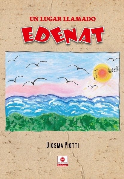 LUGAR LLAMADO EDENAT, UN