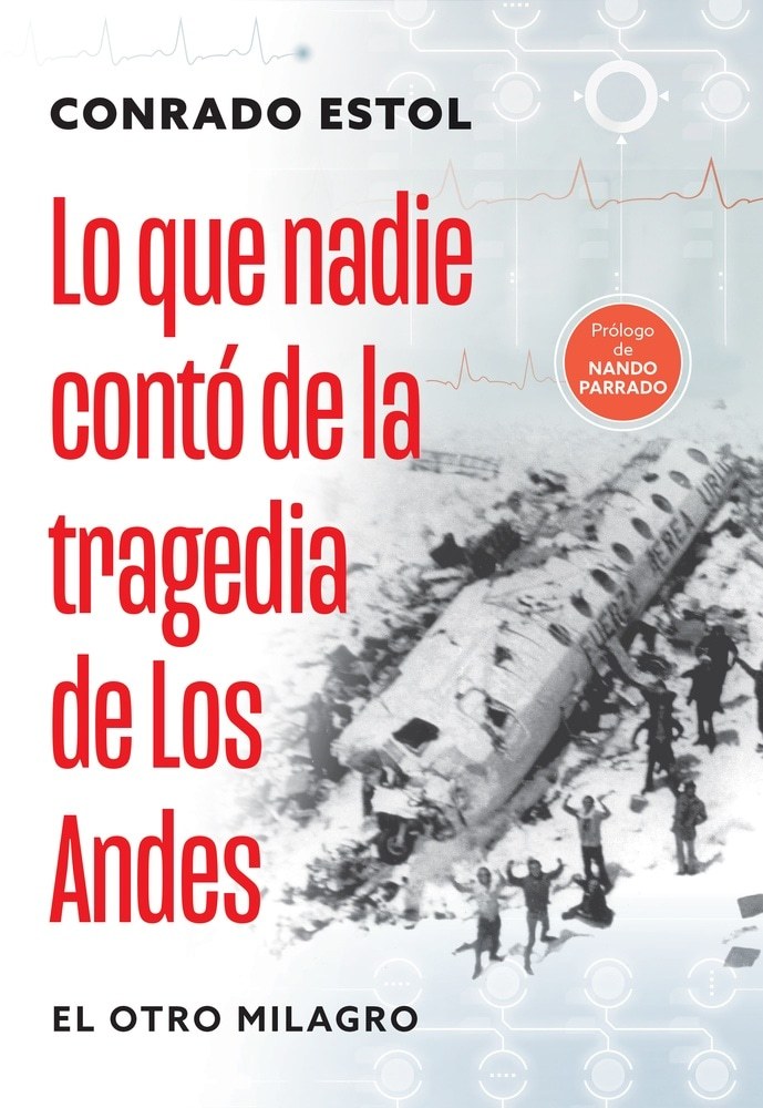 QUE NADIE CONTO DE LA TRAGEDIA DE LOS ANDES, LO