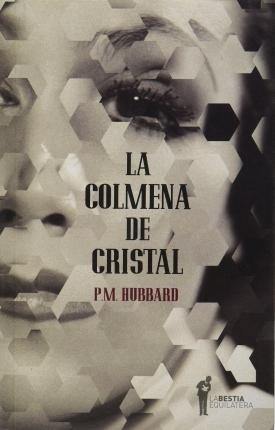 LA COLMENA DE CRISTAL