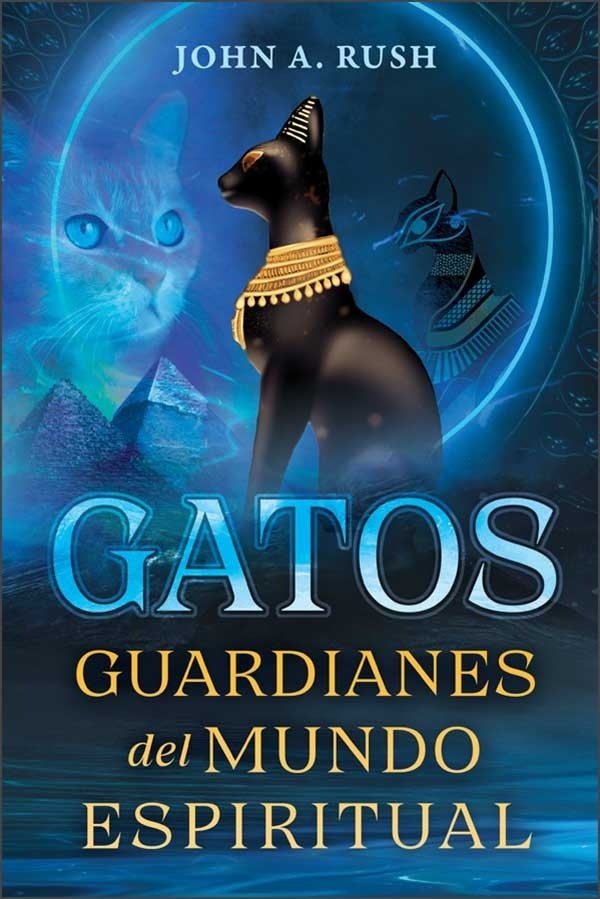 GATOS GUARDIANES DEL MUNDO ESPÍRITUAL