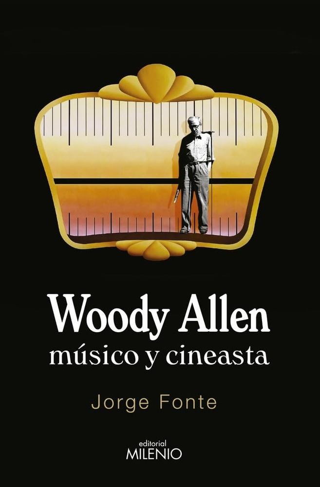WOODY ALLEN. MÚSICO Y CINEASTA (Nuevo)