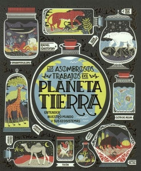 LOS ASOMBROSOS TRABAJOS DEL PLANETA TIERRA