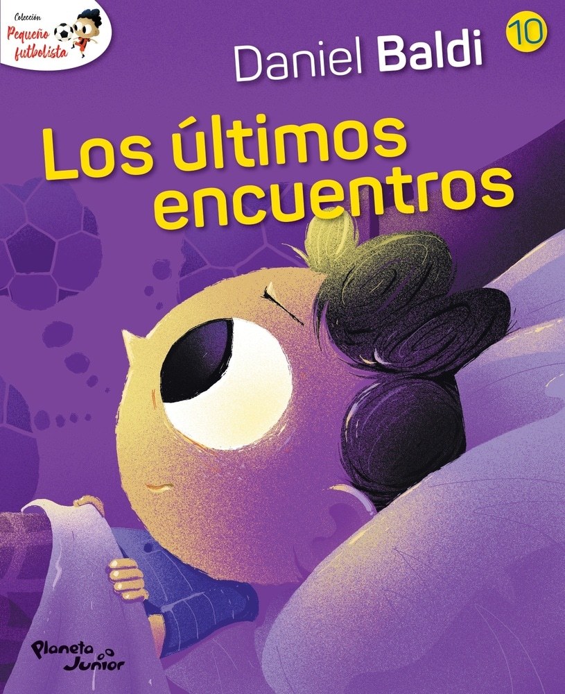 PEQUEÑO FUTBOLISTA 10. LOS ÚLTIMOS ENCUENTROS