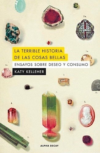TERRIBLE HISTORIA DE LAS COSAS BELLAS (Nuevo)