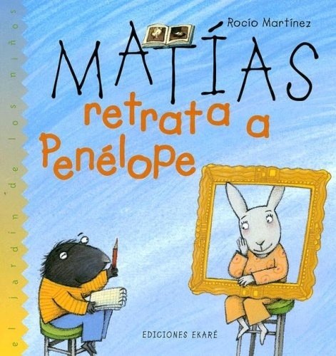 MATÍAS RETRATA A PENÉLOPE. TAPA DURA