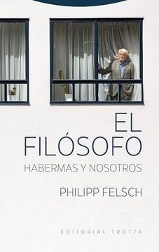 FILOSOFO, EL. HABERMAS Y NOSOTROS