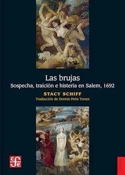 LAS BRUJAS - SOSPECHA, TRAICIÓN E HISTERIA EN SALEM, 1692