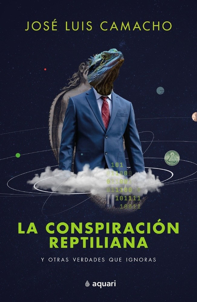 LA CONSPIRACIÓN REPTILIANA Y OTRAS VERDADES QUE IGNORAS