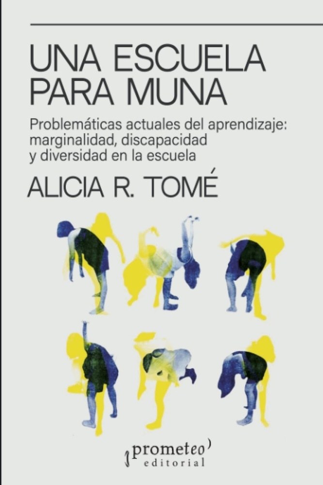 UNA ESCUELA PARA MUNA. PROBLEMATICAS ACTUALES DEL APRENDIZAJE. (Nuevo)