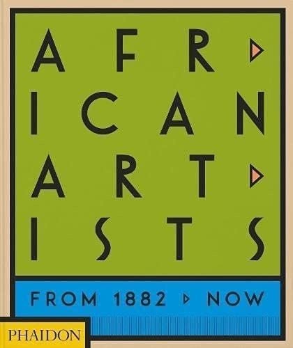 AFRICAN ARTISTS FROM 1882 TO NOW (Nuevo)