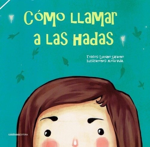 CÓMO LLAMAR A LAS HADAS (Nuevo)