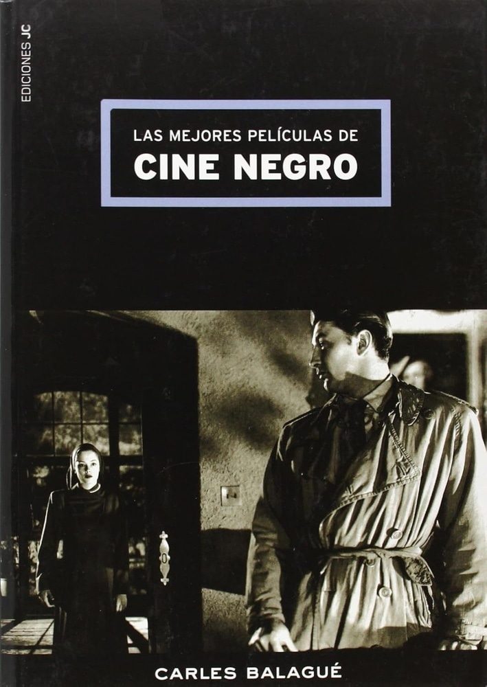 LAS MEJORES PELICULAS DE CINE NEGRO