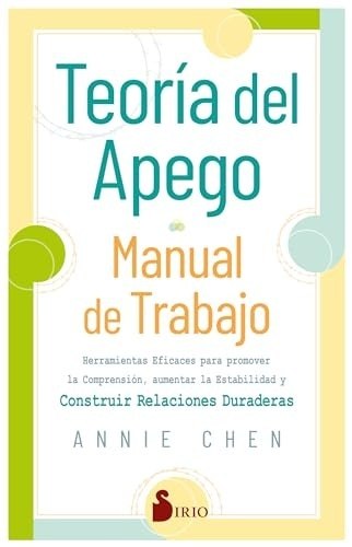 TEORIA DEL APEGO. MANUAL DE TRABAJO