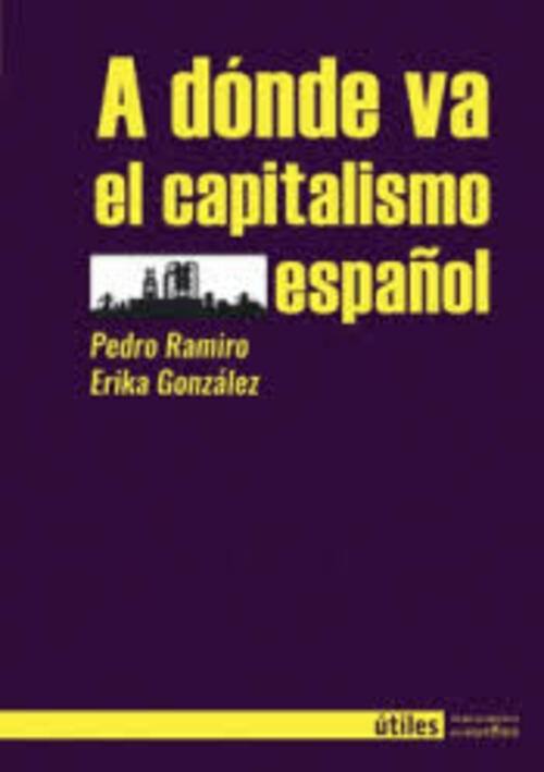 A DONDE VA EL CAPITALISMO ESPAÑOL