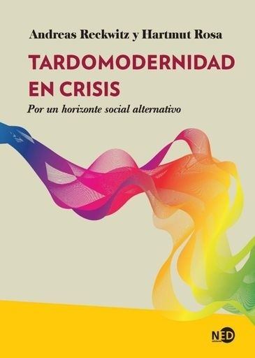 LA TARDOMODERNIDAD EN CRISIS