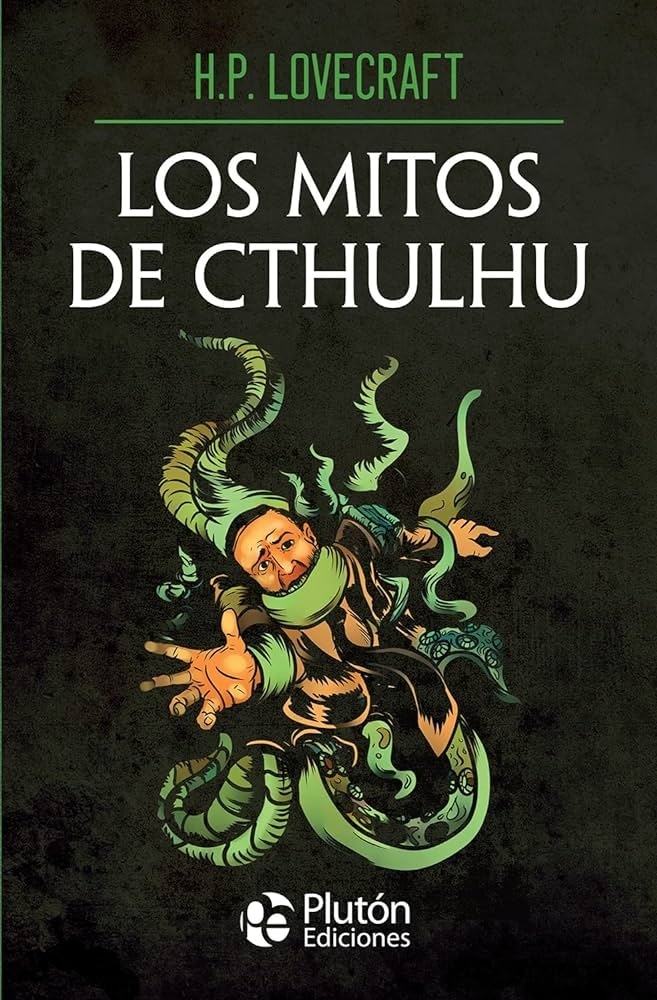 LOS MITOS DE CTHULHU. Obras Cumbres