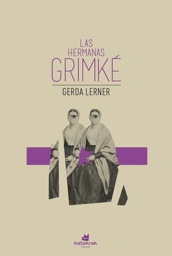 LAS HERMANAS GRIMKÉ - ANTIESCLAVISTAS Y FEMINISTAS