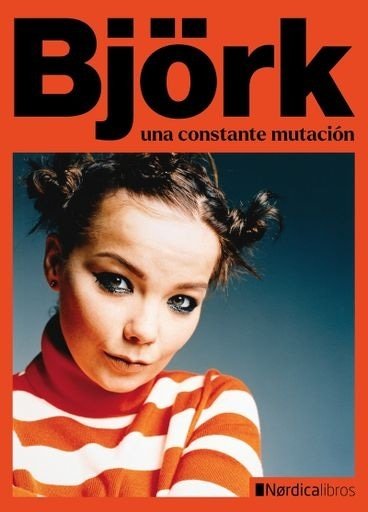BJORK: UNA CONSTANTE MUTACION