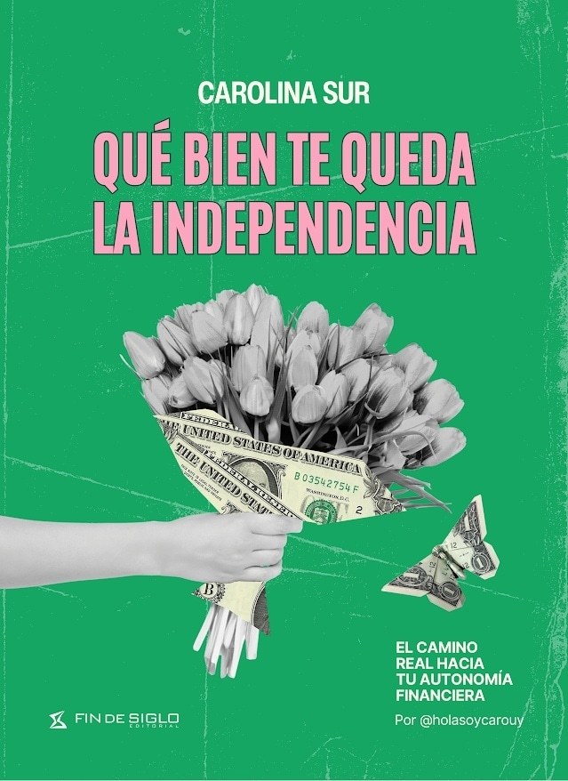 QUE BIEN TE QUEDA LA INDEPENDENCIA