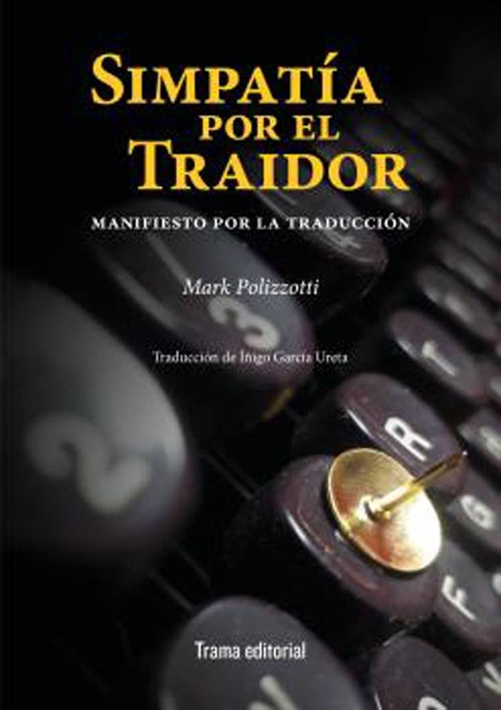 SIMPATÍA POR EL TRAIDOR (Nuevo)
