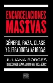 ENCARCELACIONES MASIVAS (Nuevo)