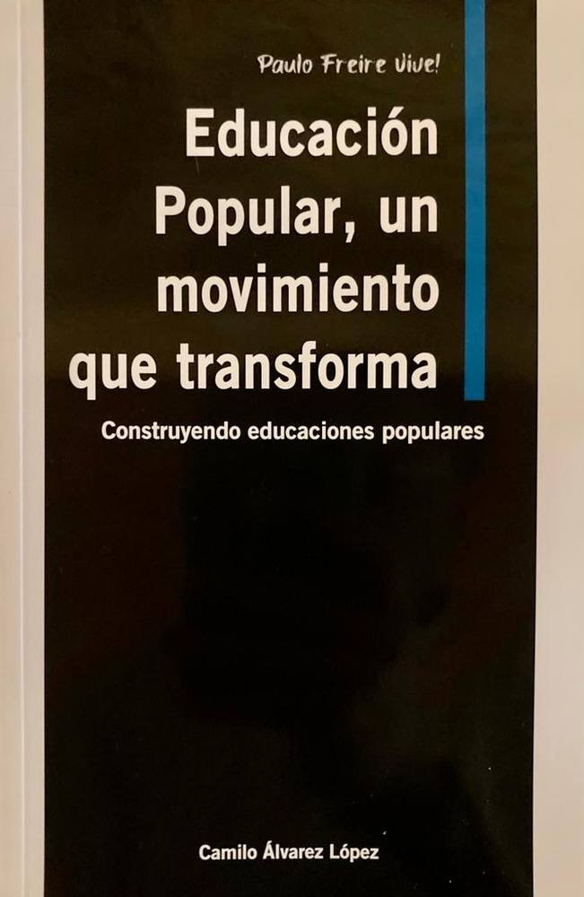EDUCACION POPULAR, UN MOVIMIENTO QUE TRANSFORMA