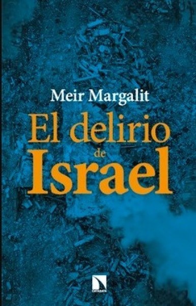 EL DELIRIO DE ISRAEL