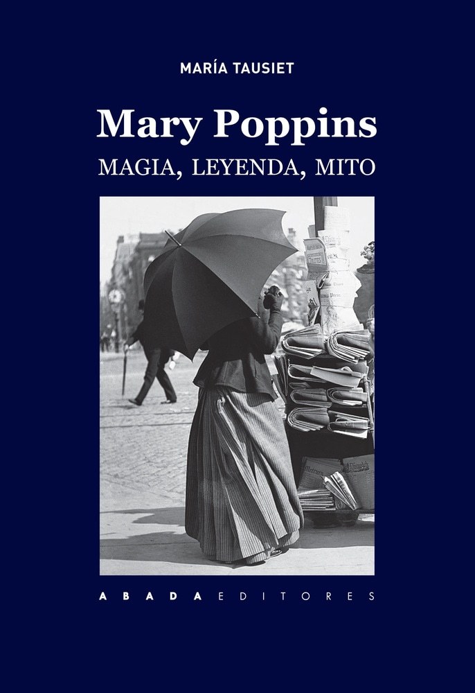 MARY POPPINS MAGIA, LEYENDA, MITO (Nuevo)