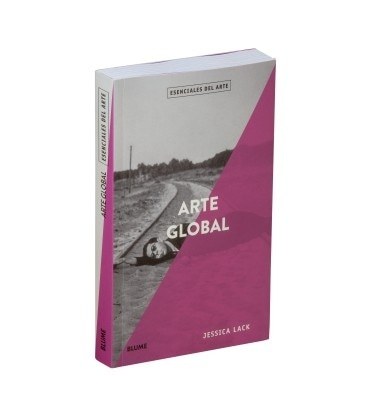 ARTE GLOBAL. ESENCIALES DEL ARTE