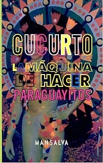 LA MÁQUINA DE HACER PARAGUAYITOS