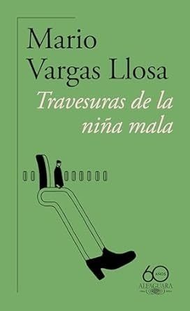 TRAVESURAS DE LA NIÑA MALA (60 ANIV.)