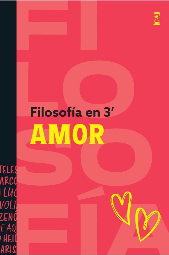 FILOSOFIA EN 3 MINUTOS. AMOR