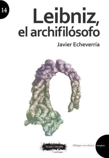 LEIBINIZ, EL ARCHIFILOSOFO