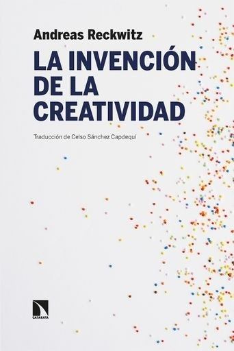 LA INVENCION DE LA CREATIVIDAD