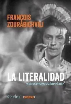 LITERALIDAD Y OTROS ENSAYOS SOBRE EL ARTE, LA (Nuevo)