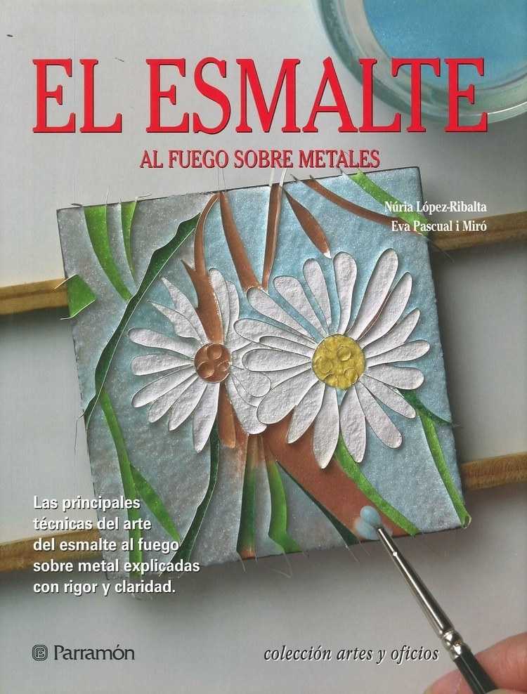 Artes Y Oficios: El Esmalte