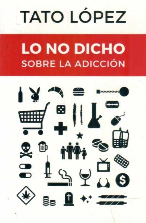 NO DICHO SOBRE LA ADICCIÓN, LO