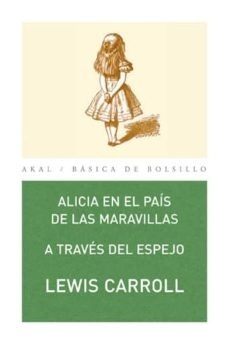 ALICIA EN EL PAÍS DE LAS MARAVILLAS / A TRAVÉS DEL ESPEJO (Nuevo)