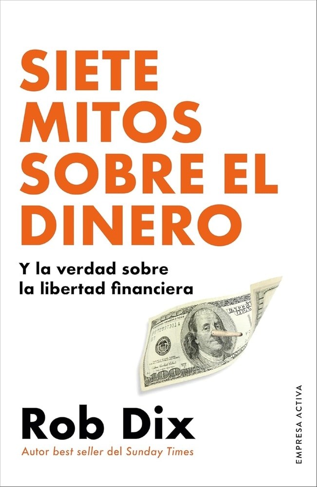 SIETE MITOS SOBRE EL DINERO