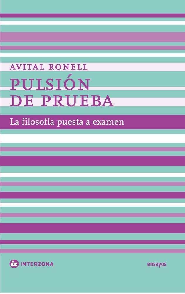 PULSION DE PRUEBA. LA FILOSOFIA PUESTA A EXAMEN