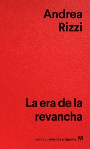LA ERA DE LAS REVANCHAS