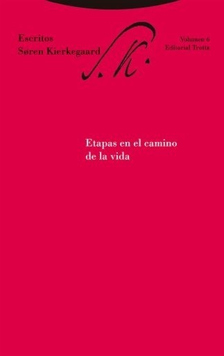 ETAPAS EN EL CAMINO DE LA VIDA. ESCRITOS VOLUMEN 6