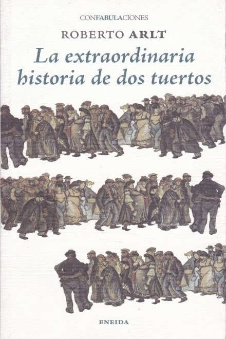 LA EXTRAORDINARIA HISTORIA DE DOS TUERTOS