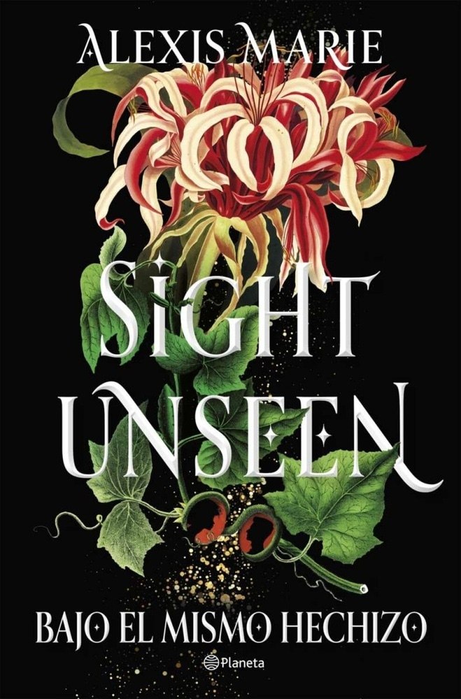 SIGHT UNSEEN. BAJO EL MISMO HECHIZO