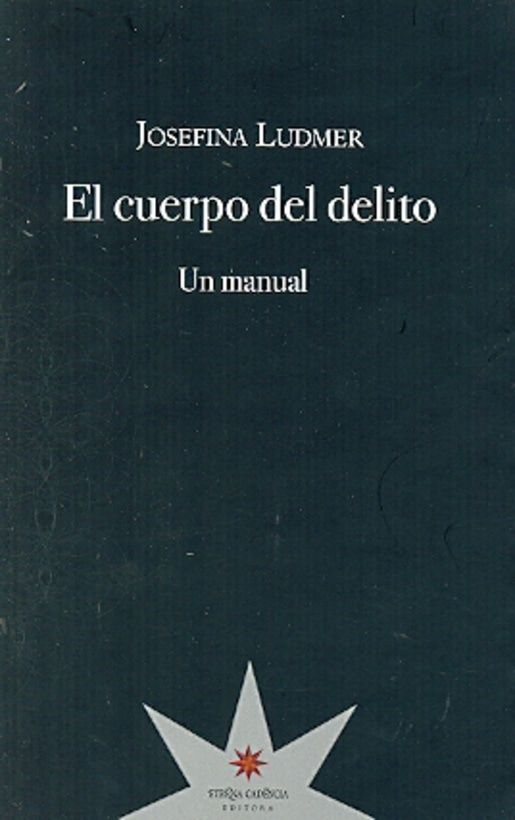 EL CUERPO DEL DELITO. UN MANUAL